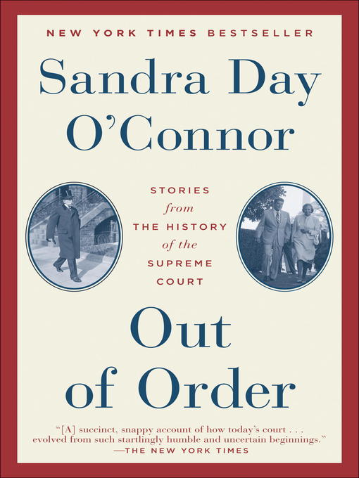 Détails du titre pour Out of Order par Sandra Day O'Connor - Disponible